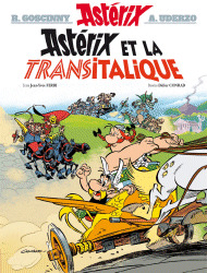 Astérix et la transitalique. 37 / texte Jean-Yves Ferri | Ferri, Jean-Yves (1959-....). Auteur